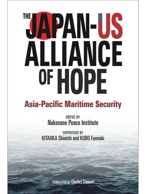 cover image of The Japan-US Alliance of Hope: Asia-Pacific Maritime Security